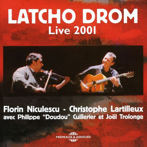 Latcho Drom - Live 2001 [CD]