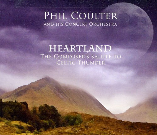 Phil Coulter - Heartland / Composer's Salute To Celtic Thunder - Music CD