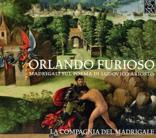Compagnia Del Madrigale - Orlando Furioso: Madrigals on Ludovico Ariosto's [CD]