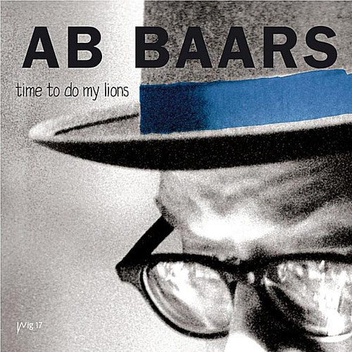 Ab Baars - Time to Do My Lions [CD]