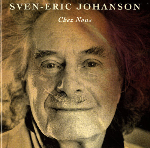 Sven-Eric Johanson - Chez Nous [CD]