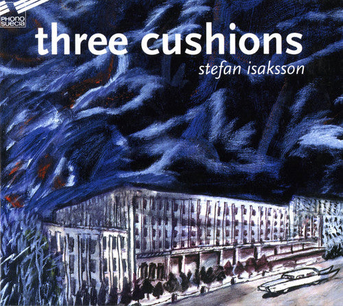 Stefan Isaksson - Three Cushions [CD]