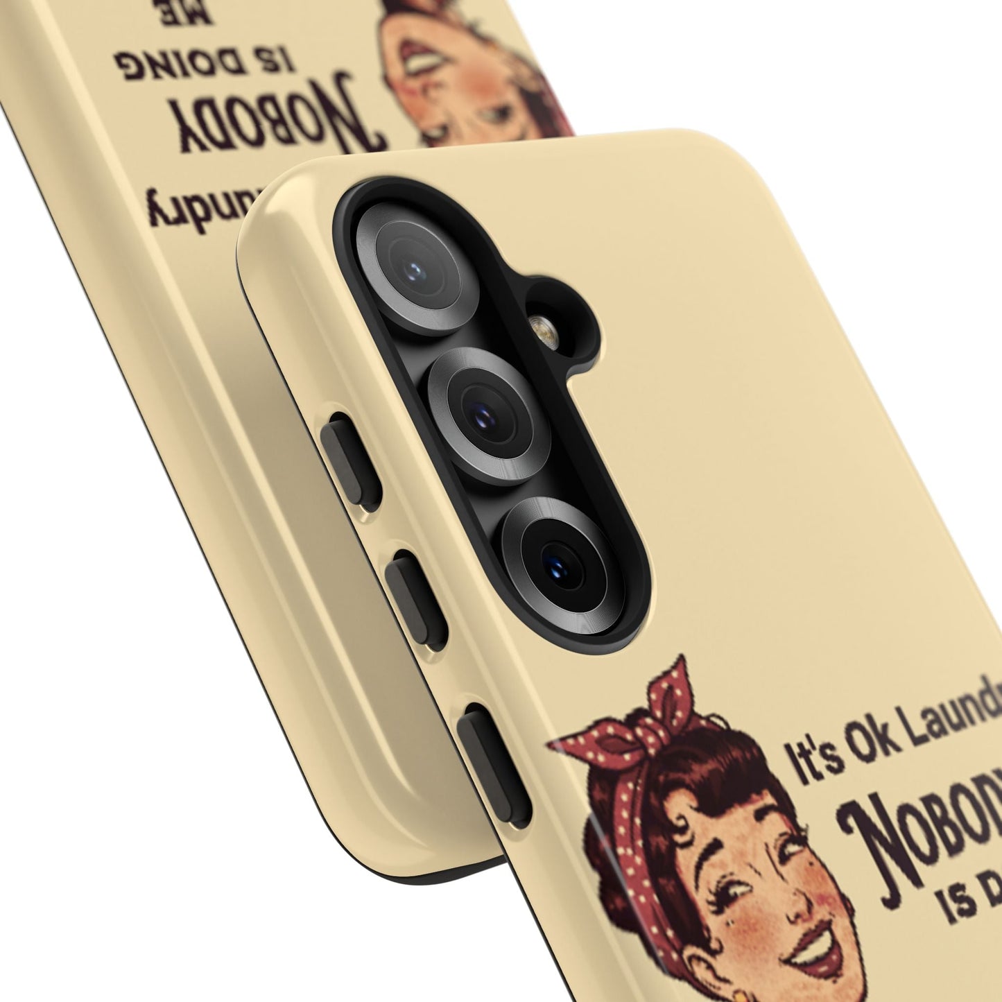 Laundry Humor Tough Phone Case - "Nobody Is Doing Me Either"