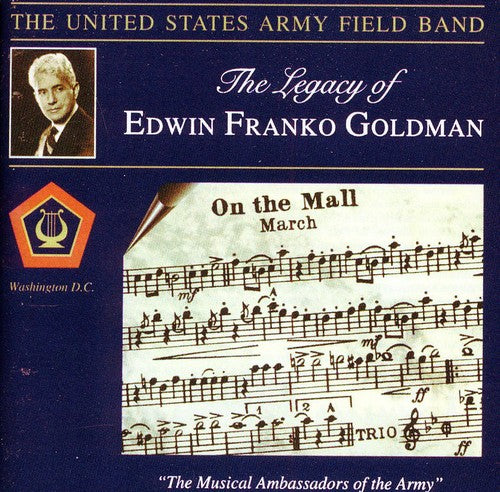 United States Army Field Band - Legacy of Edwin Franko Goldman [CD]