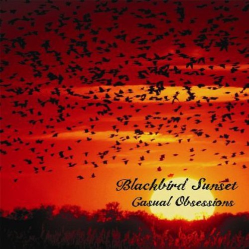 Blackbird Sunset - Casual Obsessions [CD]