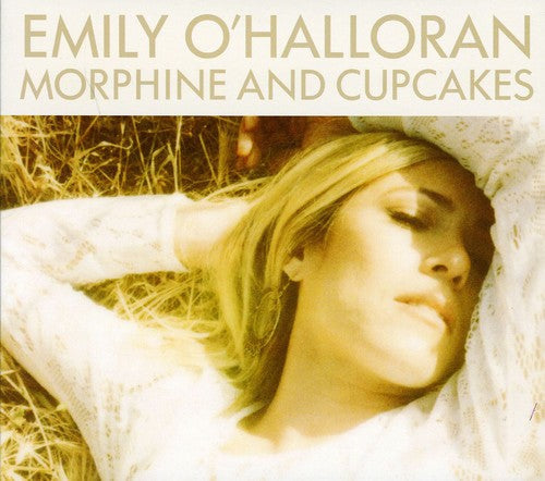 Emily Ohalloran - Morphine and Cupcakes [CD]