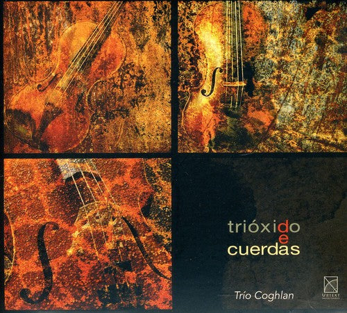 Cortes-alvarez / Angulo / Trio Coghlan - Trioxido De Cuerdas - Music CD