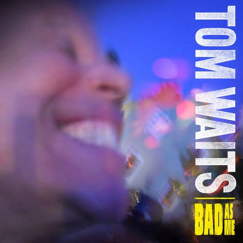 Tom Waits - Bad As Me [CD]