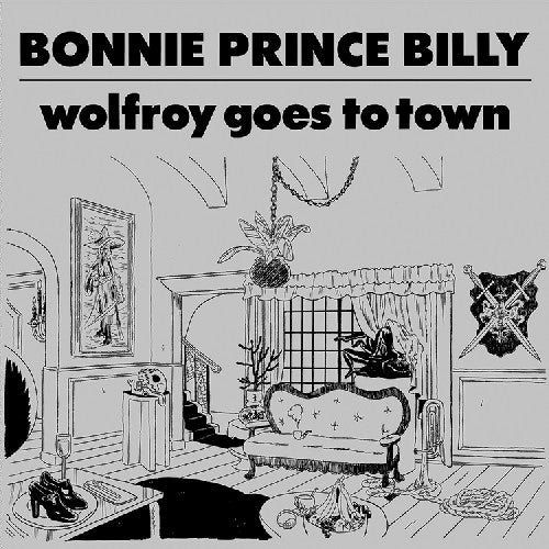Bonnie Prince Billy - Wolfroy Goes To Town - Vinyl Record