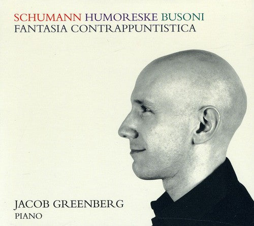 Jacob Greenberg - Jacob Greenberg Plays Schumann & Busoni [CD]