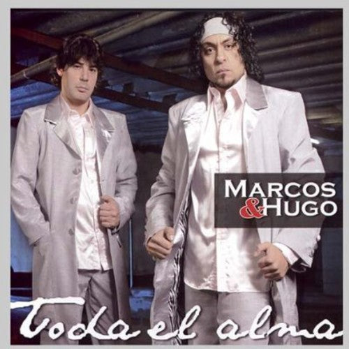 Marcos Y Hugo - Toda El Alma [CD]