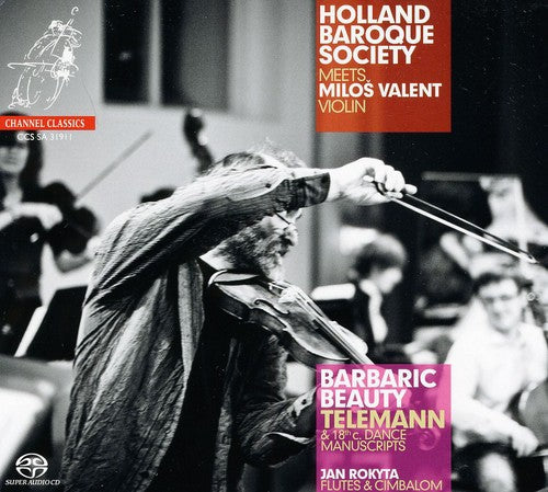 Holland Baroque - Barbaric Beauty: Telemann & 18th Century Dance Music CD