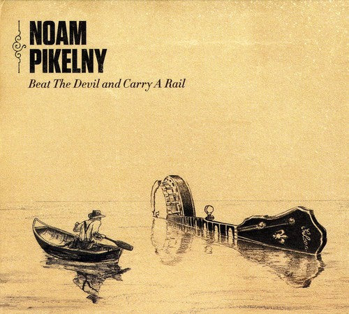 Noam Pikelny - Beat the Devil & Carry a Rail Music CD