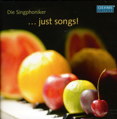 Die Singphoniker - Just Songs [CD]