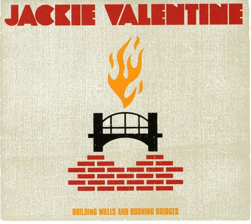 Jackie Valentine - Building Walls & Burning Bridges [Import]