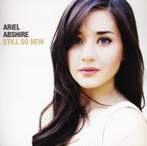 Ariel Abshire - Still So New [CD]