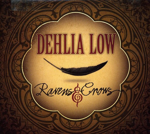 Dehlia Low - Ravens and Crows [CD]