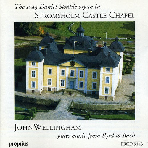 John Wellingham - 1743 Strahle Organ [CD]