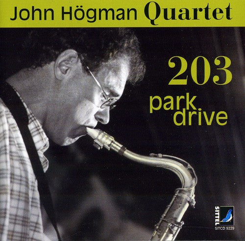 Hogman / John Hogman Quartet - 203 Park Drive Music CD