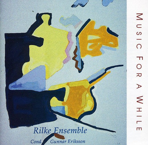 Rilke Ensemble - Music for a While Music CD