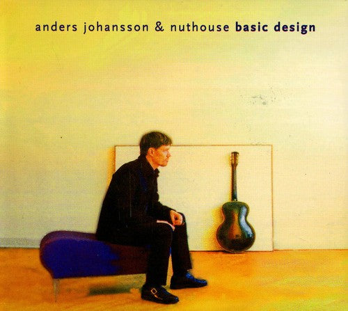Johansson / Gunnarson / Nuthouse / Stromkvist - Basic Design [CD]