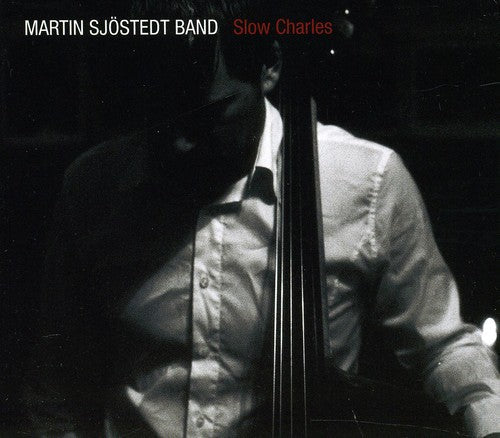 Martin Sjostedt - Slow Charles Music CD