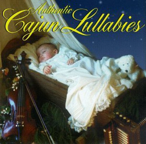 Authentic Cajun Lullabies - Authentic Cajun Lullabies / Various Music CD