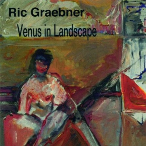 Ric Graebner - Venus in Landscape Music CD