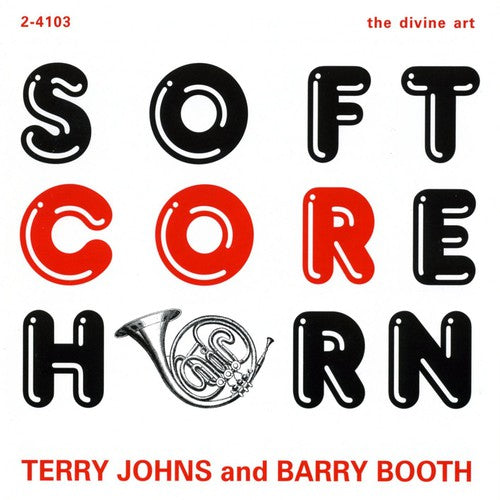 Terry Johns - Soft Core Horn [CD]