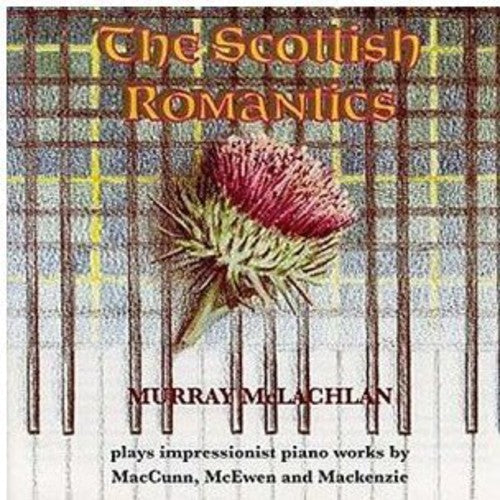 MURRAY MCLACHLAN - Scottish Romantics Music CD