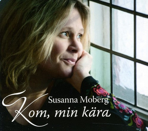 Susanna Moberg - Kom Min Kara [CD]