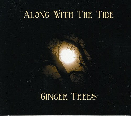 Ginger Trees - Along with the Tide Music CD