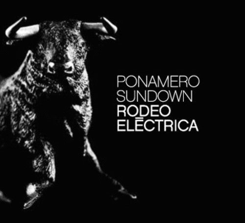 Ponamero Sundown - Rodeo Eltctrica [CD]