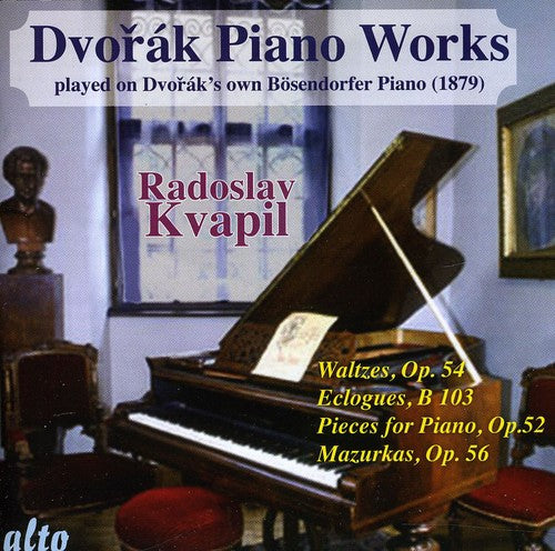 Radoslav Kvapil - Dvorak / Piano Works Played on Dvorak's Own II [CD]