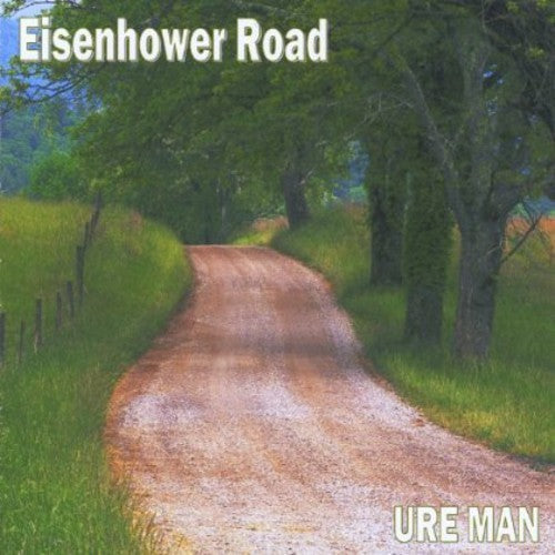 Ure Man - Eisenhower Road Music CD