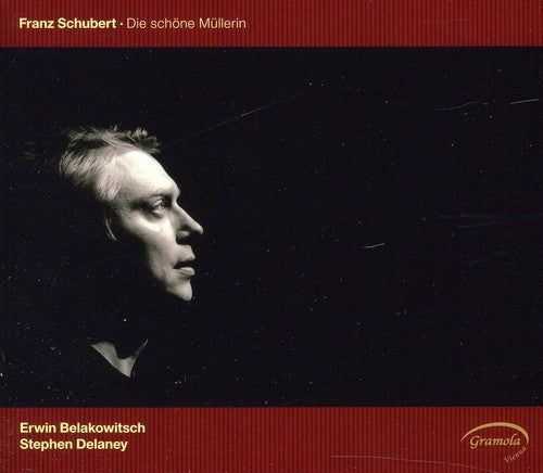 Erwin Belakowitsch - Die Schone Mullerin Music CD