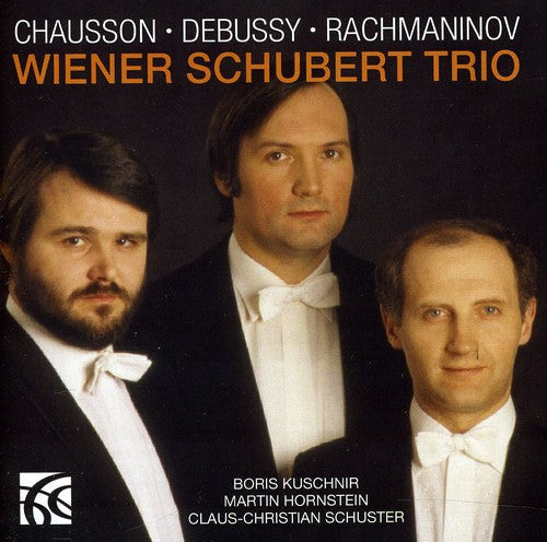 Chausson / Wiener Schubert Trio / Debussy - Chausson Debussy & Rachmaninov Piano Trios [CD]