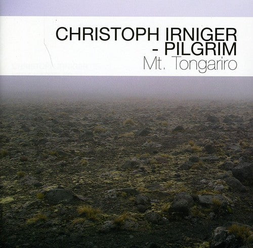 Christoph Irniger Pilgrim - Mt. Tongariro [CD]