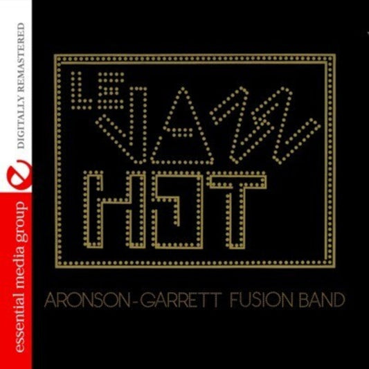 Aronson-Garrett Fusion Band - Le Jazz Hot Music CD