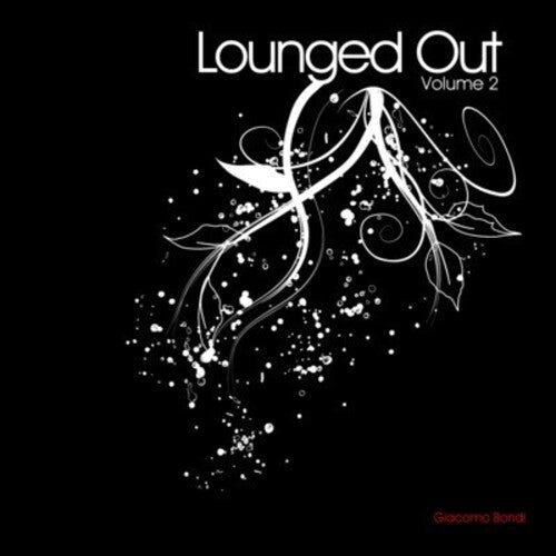 Bondi,giacomo - Lounged Out 2 - Music CD