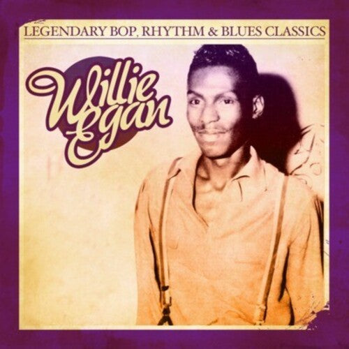 Egan,willie - Legendary Bop Rhythm & Blues Classics - Music CD