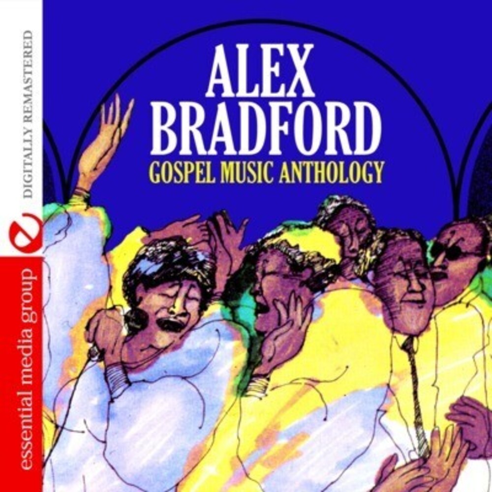 Alex Bradford - Gospel Music Anthology [CD]