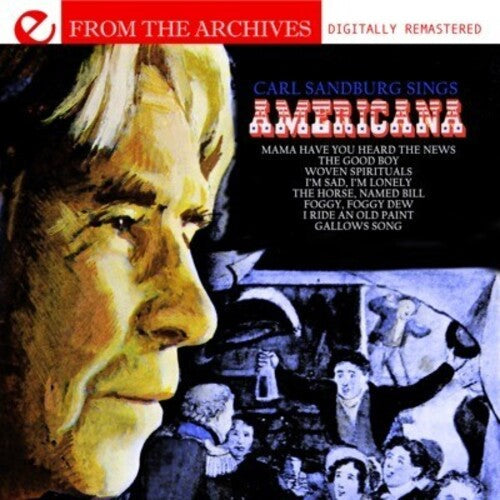 Sandburg,carl - Sings Americana: From The Archives - Music CD