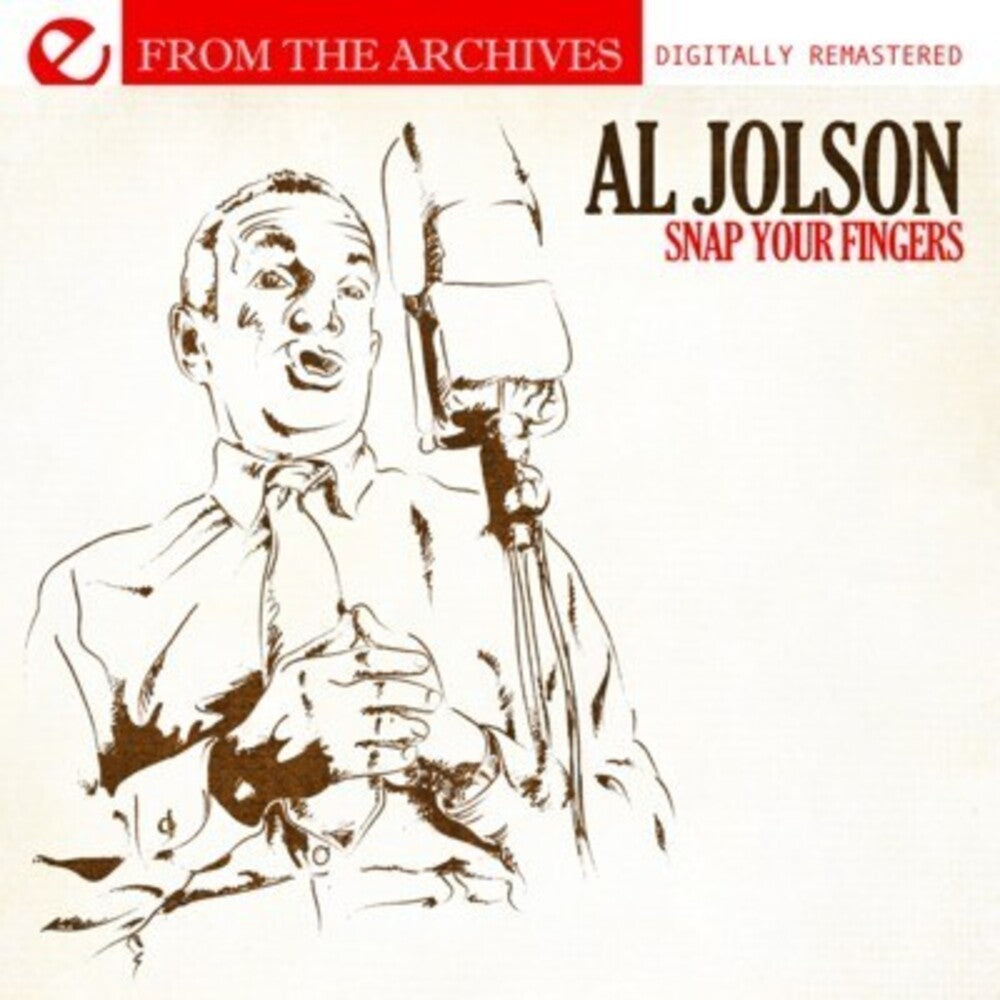 Al Jolson - Snap Your Fingers - from the Archives [CD]
