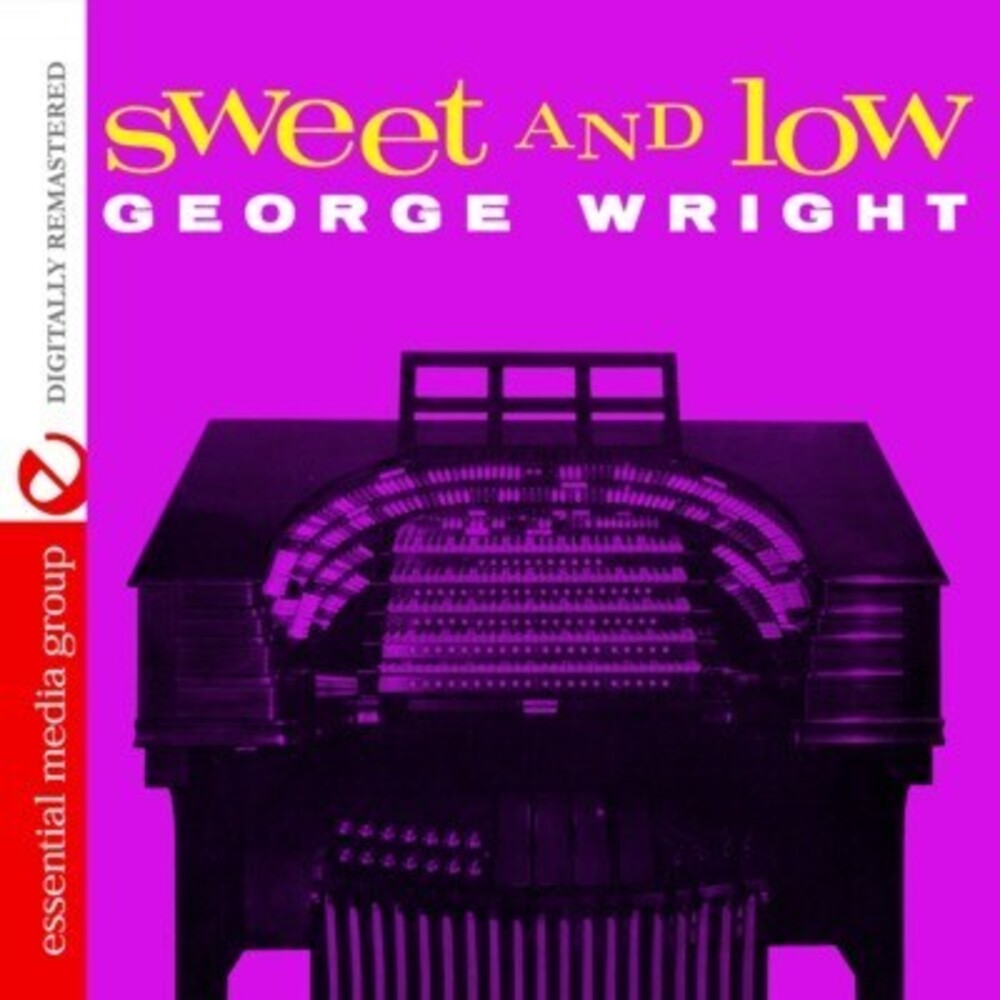 George Wright - Sweet & Low [CD]