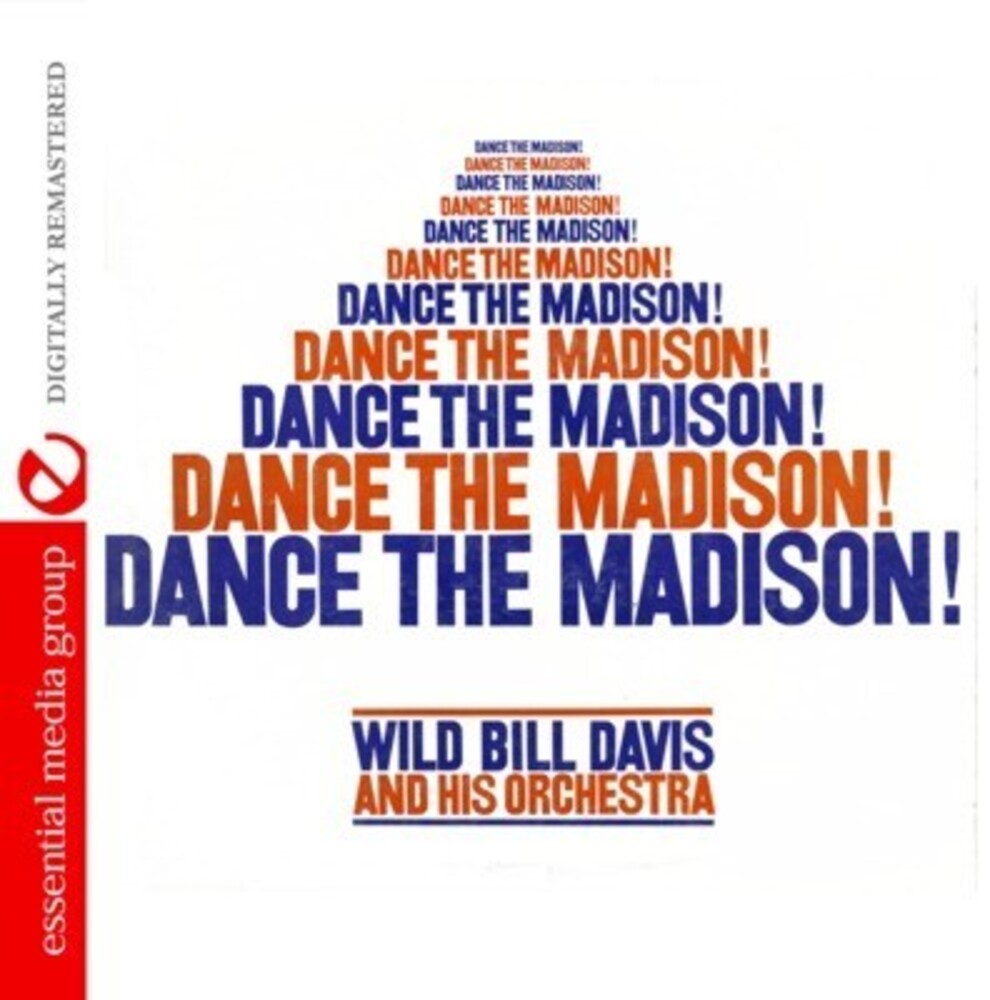 'Wild Bill' Davis - Dance the Madison [CD]