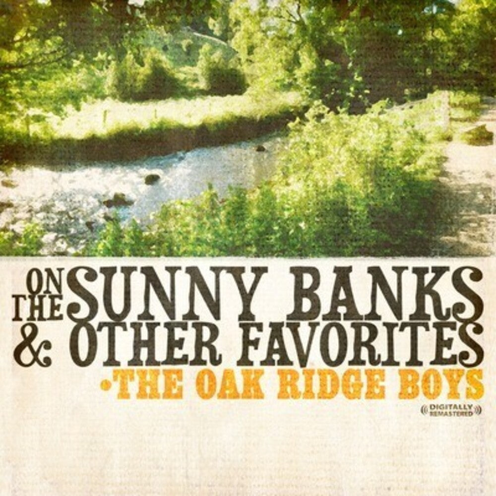 The Oak Ridge Boys - On the Sunny Banks & Other Favorites Music CD