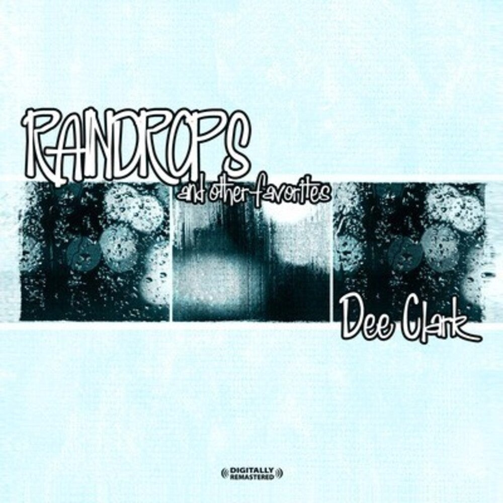 Dee Clark - Raindrops & Other Favorites Music CD