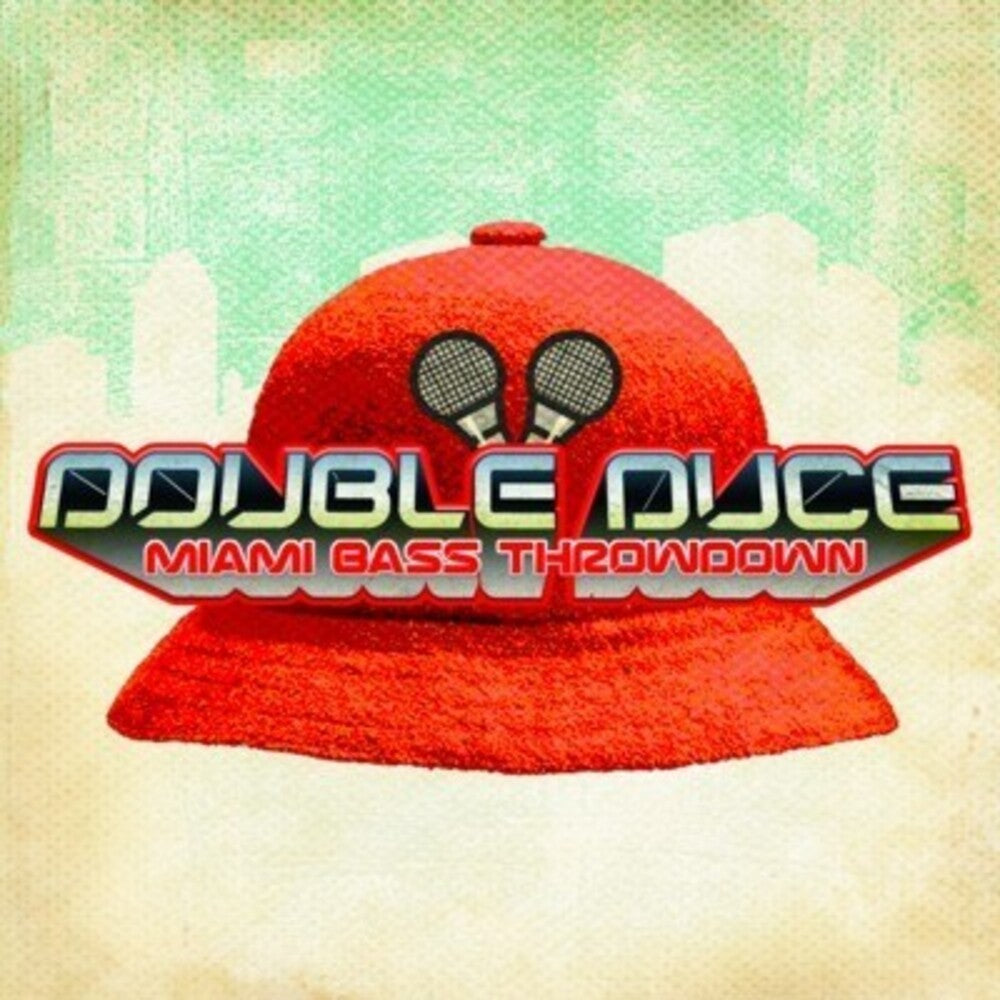 Double Duce - Miami Bass Throwdown [CD]