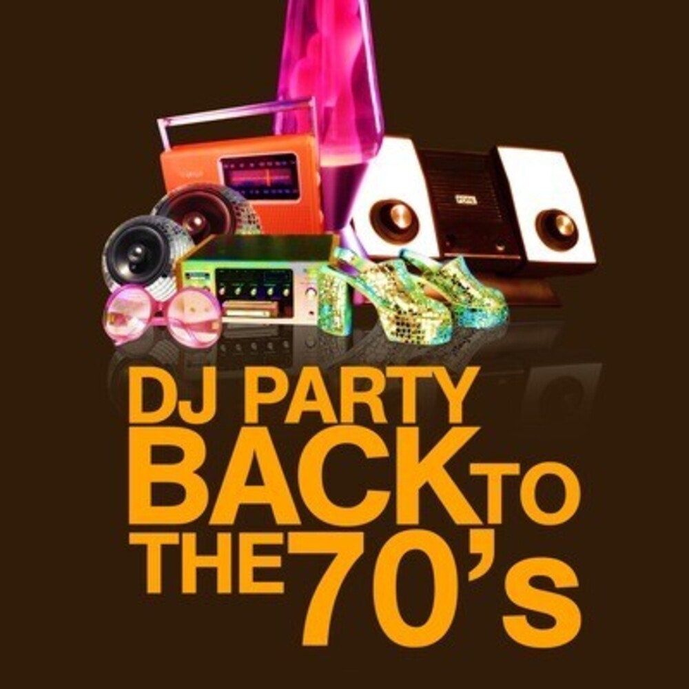 Dj Party - Back to the 70's [CD]